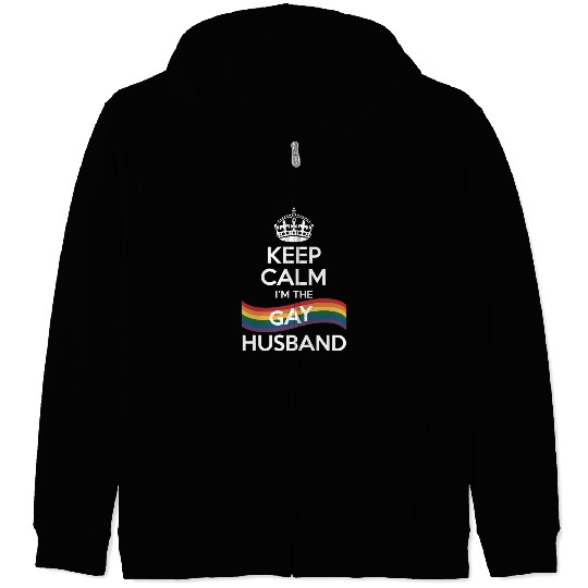 Keep Calm I'm The Gay Husband Wife Dad LGBT Pride Zip Hoodies