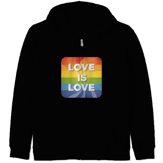 LGBTQ Love is Love Zip Hoodies