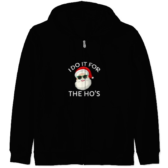 I Do It for The Hos Santa Claus Christmas Party Zip Hoodies