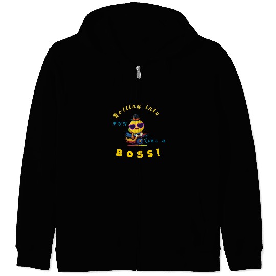 Rolling into Fun Like a Boss Zip Hoodies
