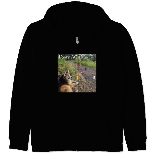 I bark ACAB Zip Hoodies
