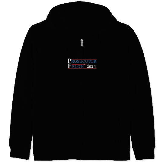 Prosecutor Vs Felon Funny Voting Election 2024 2 Zip Hoodies