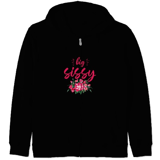 Big Sissy Zip Hoodies
