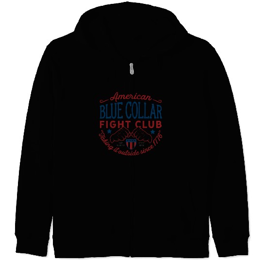 Blue Collar Fight Club Working Class Design Zip Hoodies
