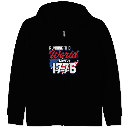 Running The World Since 1776 Patriotic American Zip Hoodies