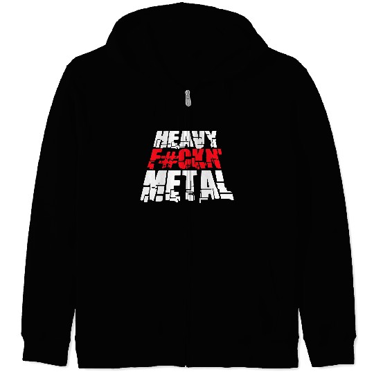 Heavy F#ckin' Metal Hard Rock Fun Music Text Quote Zip Hoodies
