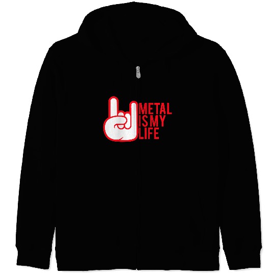 Heavy Metal Is My Life Hard Rock Music Text Quote Zip Hoodies