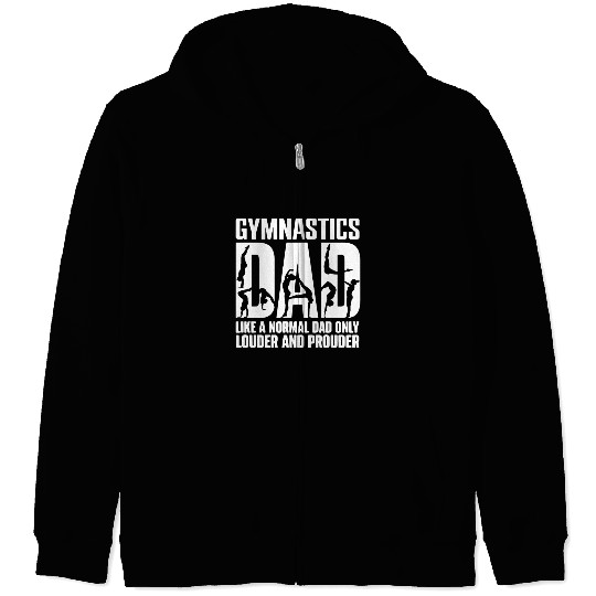 Only Louder & Proudere Dad Funny Gymnastics Dad Zip Hoodies