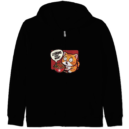Lesbians Eat What Zip Hoodies