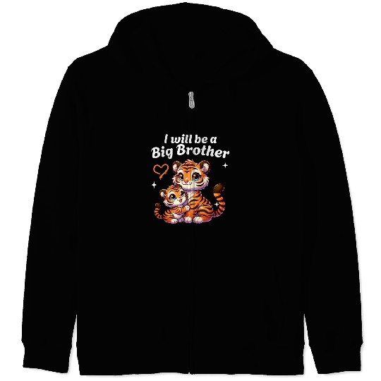 I'm Going To Be A Big Brother Sweet Tiger, Brother Zip Hoodies