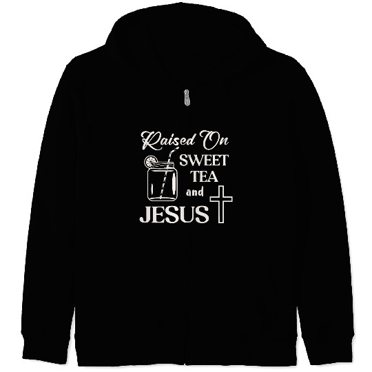 Raised On Sweet Tea And Jesus LIKE US ON FACEBOOK Zip Hoodies