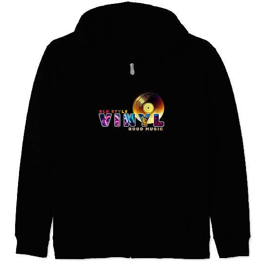 Vinyl Old Style Apparel Classic Vibes, Good Music Zip Hoodies