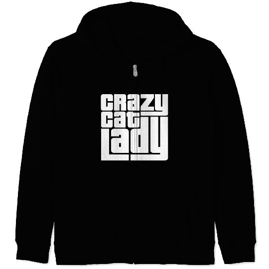 Crazy Cat Lady Text Love Saying Quote Weird Woman Zip Hoodies