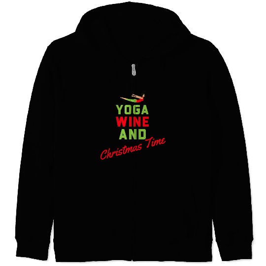 Yoga, Wine, and Christmas Time Christmas Yoga Zip Hoodies