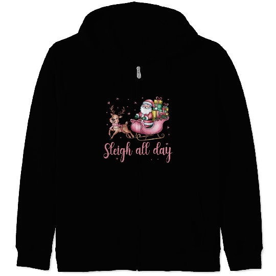Sleigh All Day, Merry Christmas, Christmas Cute Zip Hoodies