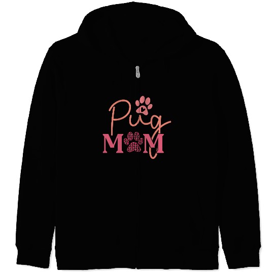 Pug Mom Zip Hoodies Dog Lover Valentines Day For Dog Mom