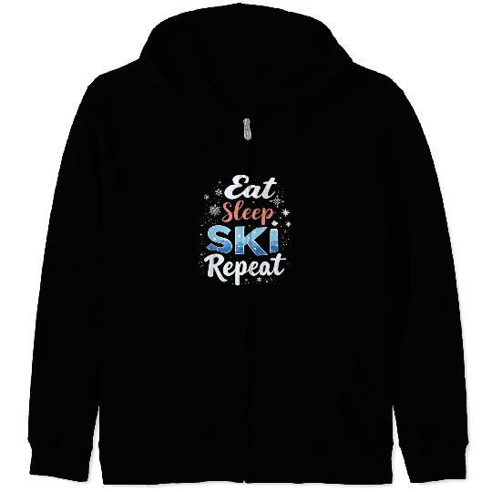 Eat Sleep Ski Repeat Ski Winter Sports Skiers Zip Hoodies