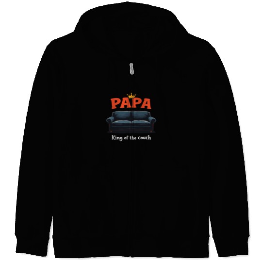 Papa King Of The Couch Funny Dad Saying Fathers Zip Hoodies