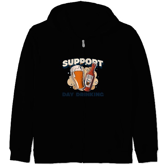Support Day Drinking Zip Hoodies