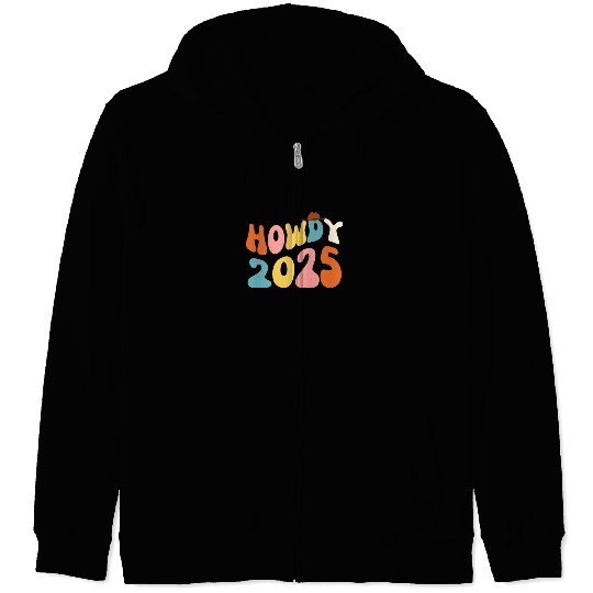 Howdy 2025 funny 2025 NYE Groovy Zip Hoodies