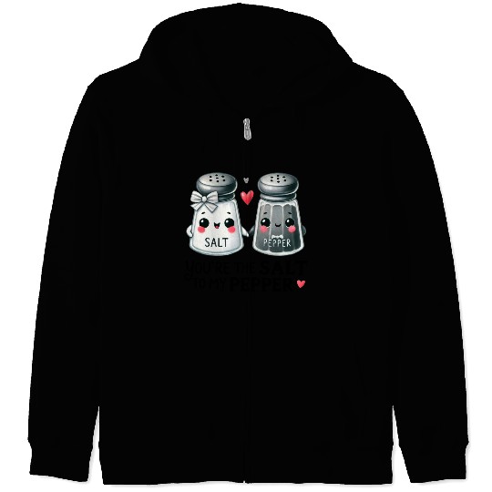 Salt to my Pepper Zip Hoodies