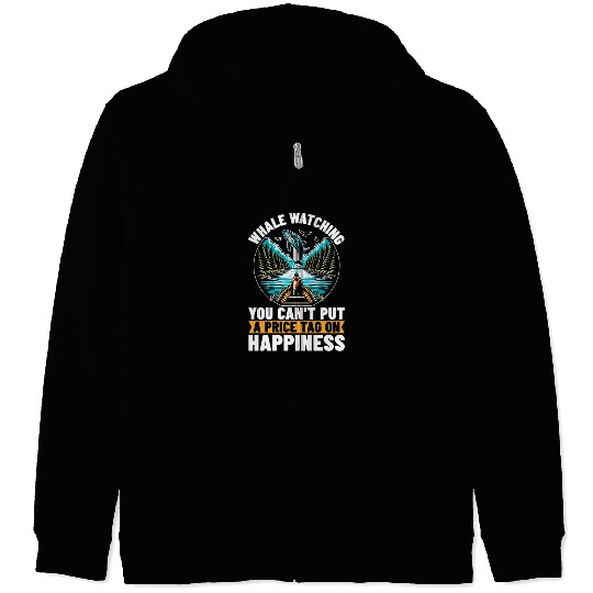 Whale Watching You Can't Put A Price Marine Animal Zip Hoodies