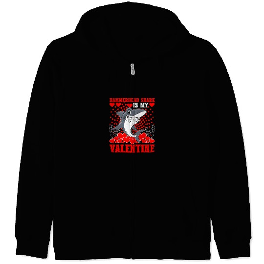 Funny Hammerhead Shark Is My Valentine Shark Zip Hoodies