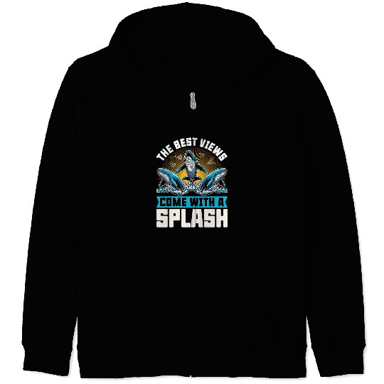 Whale Watching The Best Views Come With Sea Lover Zip Hoodies