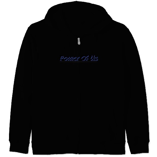 Power of us team spirit Zip Hoodies