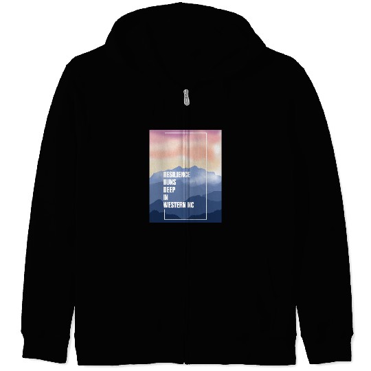 Resilience Runs Deep in Western NC Zip Hoodies