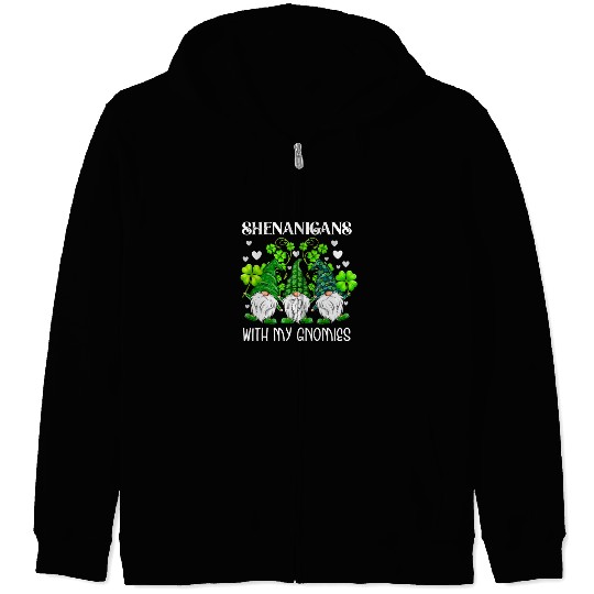 Shenanigans With My Gnomies St. Patricks Day Gnome Zip Hoodies