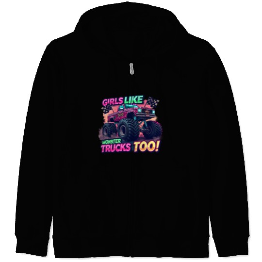 Girls Love Monster Trucks Design Zip Hoodies