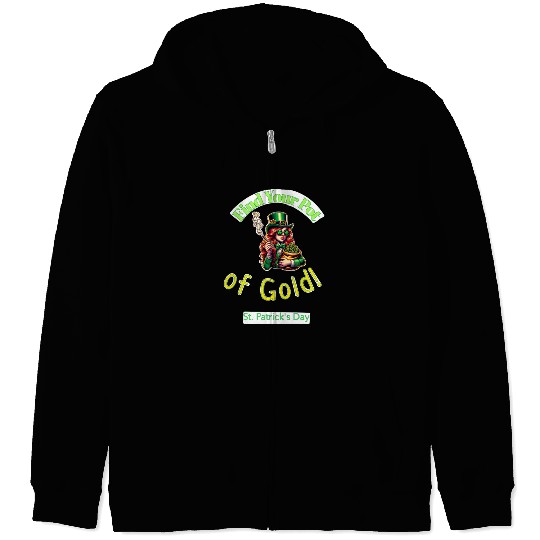 Find Your Pot Of Gold gift for St Patrick's Day Zip Hoodies