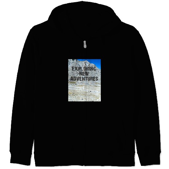 EXPLORING NEW ADVENTURES Zip Hoodies