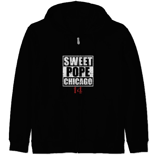 Sweet Pope Chicago 14 Zip Hoodies