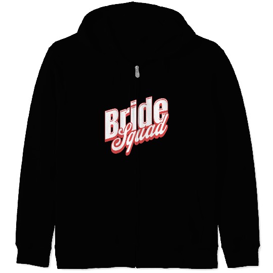 Bride squad. Zip Hoodies