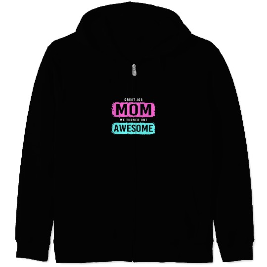 Single Mom Mothers Day Solo Mommy Zip Hoodies