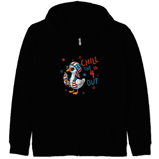 4th of July Goose Chill the 4th out Zip Hoodies