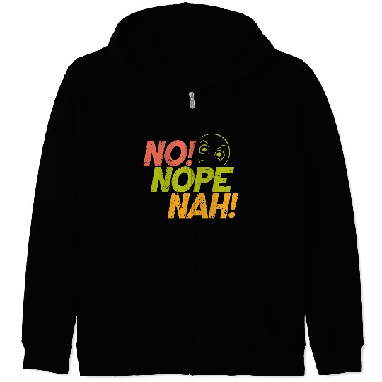 No Nope Nah Graphic Streetwear Zip Hoodies
