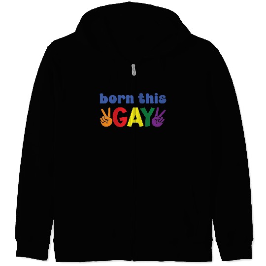 Gay Pride Born This ggay Zip Hoodies