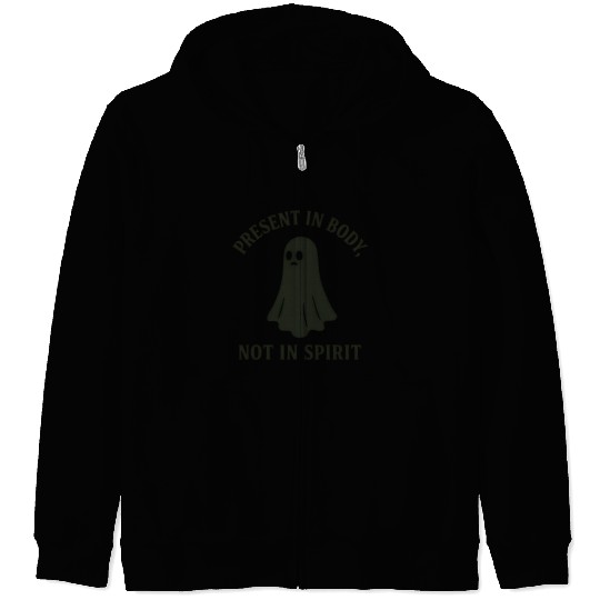 Present in Body, Not in Spirit – Introvert Ghost Zip Hoodies