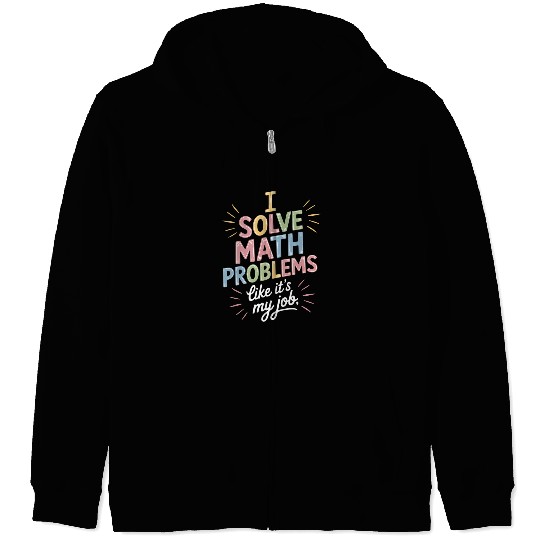 Funny Math Teacher Math Student Humor Zip Hoodies