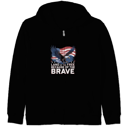 Land of the Free Because of the Brave Zip Hoodies