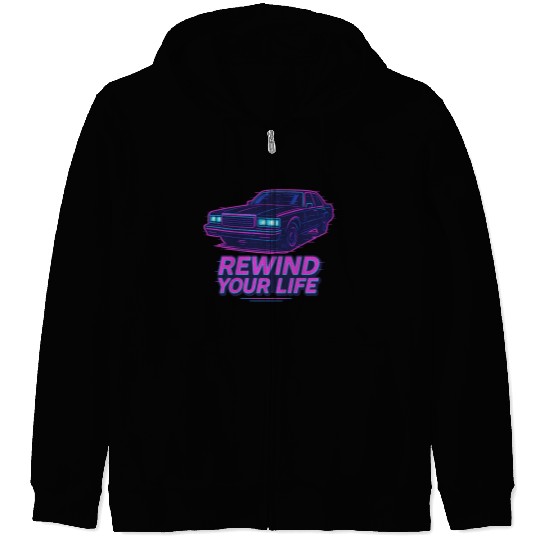 Rewind Your Life – Synthwave Car Aesthetic Zip Hoodies