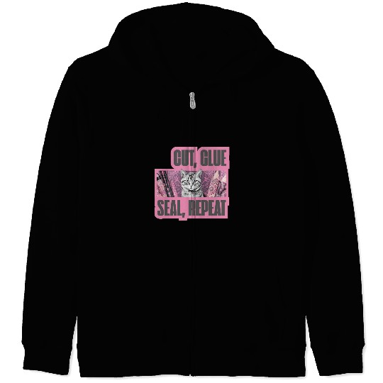 Decoupage Mantra Cut Glue Seal Repeat Cat Zip Hoodies