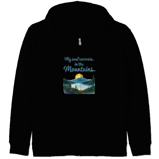 Mountains and Sunrise Inspirational quote Zip Hoodies