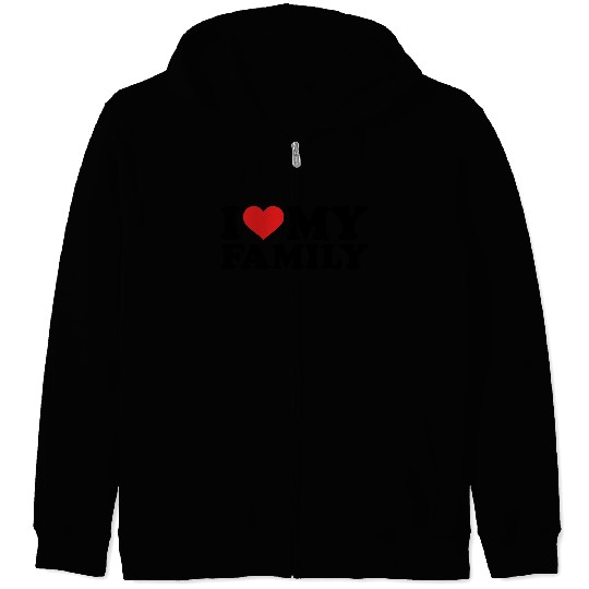 I love my Family Zip Hoodies