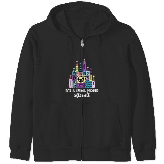 It's A Small World After All Zip Hoodies, Small World Zip Hoodies, Disneyland Zip Hoodies, Disney World Zip Hoodies