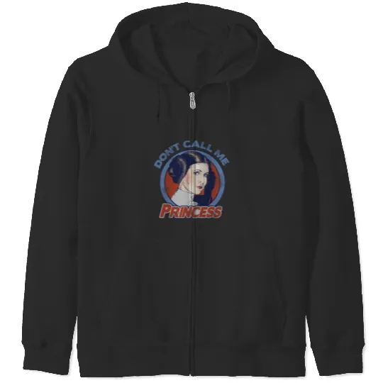 Star Wars Don't Call Me Princess, General Leia Princess Leia Zip Hoodies, Disneyland Family Vacation