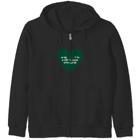 Discover In My Heart Is A Christmas Tree Farm Lyric- Taylor Zip Hoodies